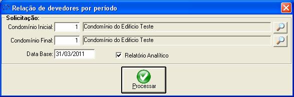 Cobrança> Relação de devedores por período Você também poderá