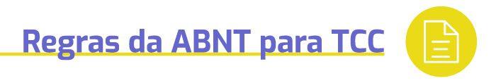 Conheça as principais regras da ABNT para TCC e aprenda a estruturar o seu trabalho de acordo comas normas.