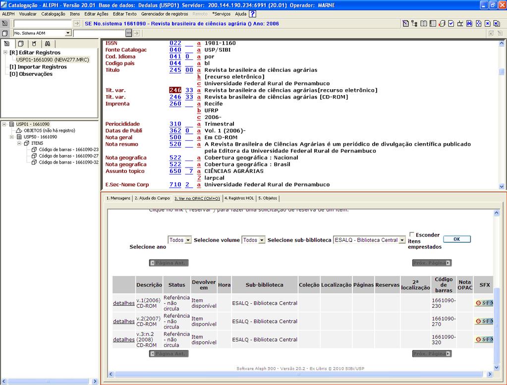 90 Figura 8: Visualização do registro Interface Web Detalhes OBS: Após a verificação