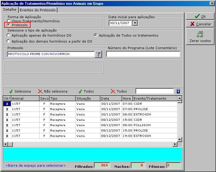 6.1.4.11 Escolha na lista quais fêmeas dentre as filtradas receberam o Protocolo e finalmente clique em <APLICAR>. 6.1.4.12 Confira o lançamento no exemplo a seguir.