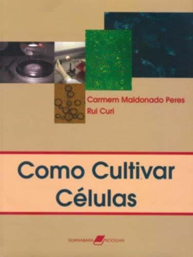 Livro 571.6 / P4375c / 2005 Selecionar [4] Status Peres, Carmem Maldonado; Curi, Rui. Como cultivar células. Rio de Janeiro: Guanabara Koogan, 2005c. 283 p. Brochura, 28 cm., il. ISBN 85-277-0975-9.