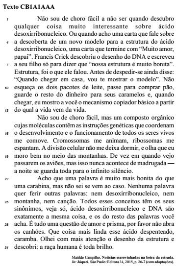 TEXTO CB1A1AAA da vida (l. 9 a 13) é uma extrapolação imaginativa da autora a partir da carta escrita por Francis Crick a seu filho. 3.