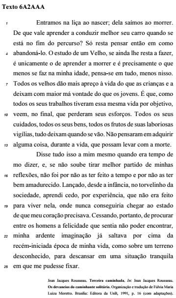 6A2AAA deveria ter prioridade sobre outras reflexões humanas. 9. Infere-se do texto que os jovens, quando conscientes da iminência de sua própria morte, não se importam com essa condição. 10.