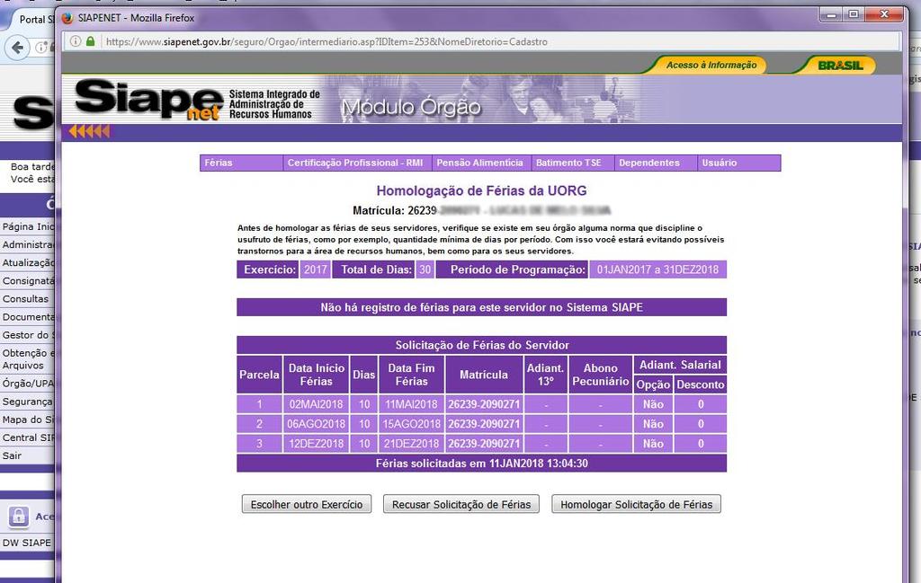 Na tela seguinte é apresentada a solicitação de férias do servidor e os links Escolher