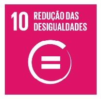 ODS Objetivos do Desenvolvimento Sustentável 10 ODS : Redução das Desigualdades 10.