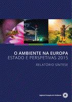 5. Ambiente na Europa Relatório SOER 2015 Relatório «O Ambiente na Europa Situação e Perspetivas 2015» (SOER 2015) Preparado pela Agência Europeia do Ambiente, em estreita colaboração com a Rede