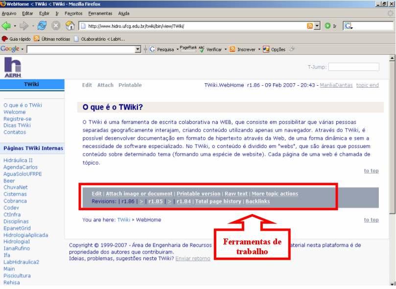 Ferramentas de Trabalho As ferramentas de trabalho do TWiki estão