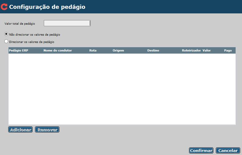 Nesta tela existem as opções Não direcionar os valores de pedágio e Direcionar os valores de pedágio.