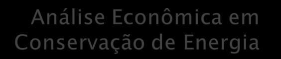 Representar graficamente uma análise econômica de investimentos; Analisar problemas reais com