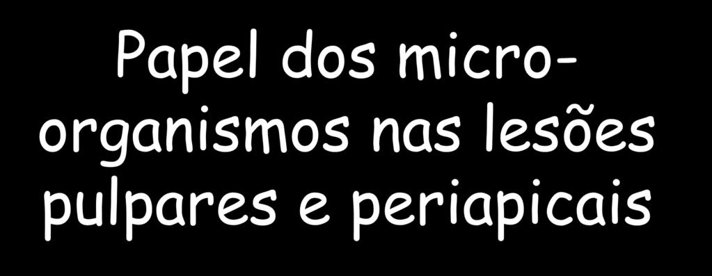 Papel dos microorganismos nas