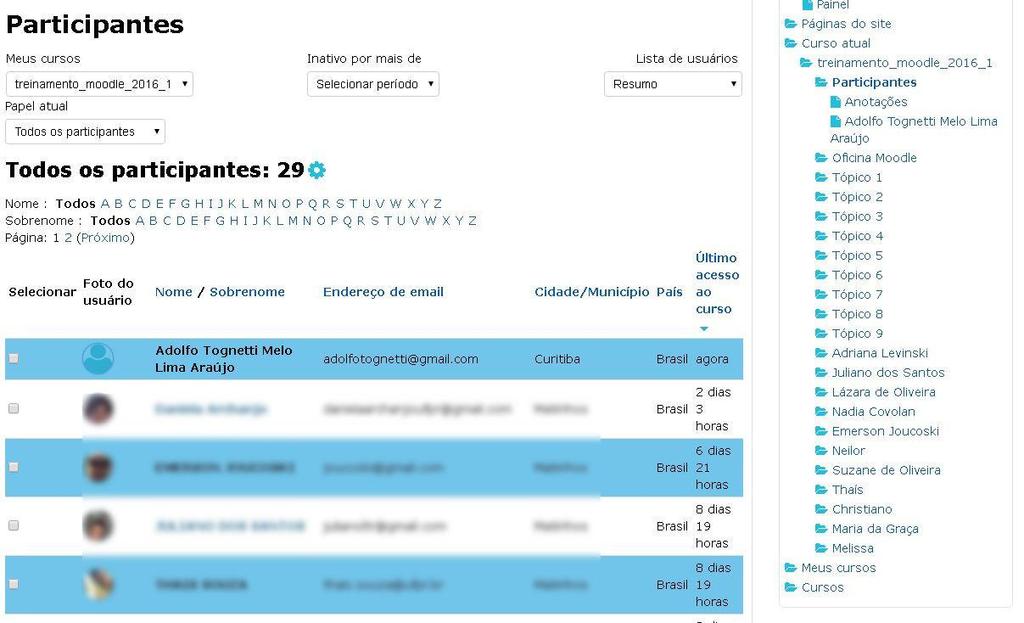 Clique na opção Participantes (em destaque na Figura 5) Figura 5 2.