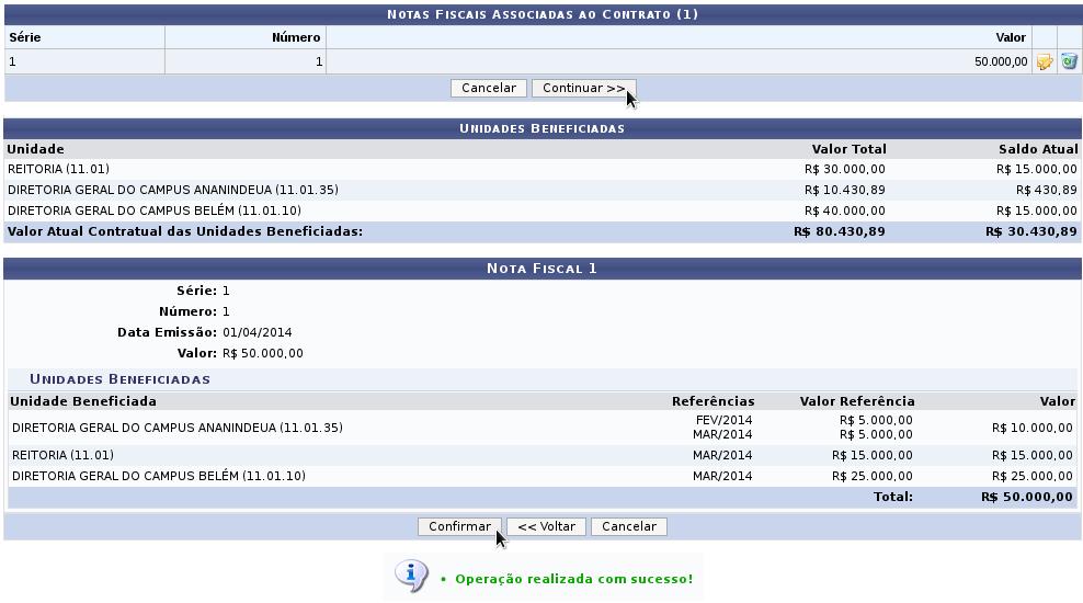 referente a cada unidade a ser detalhada; Clique em Inserir Nota ; Repita o procedimento para cada nota fiscal que deseja cadastrar para este