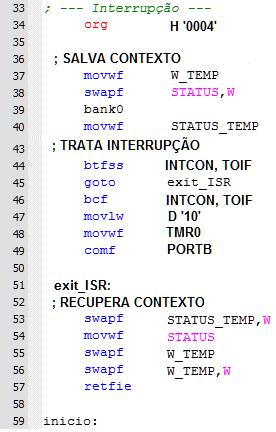 1. Considerando a configuração das interrupções extrato do programa acima (linhas 72-76) explique o tratamento de interrupção que foi utilizado (linhas 44-49) MESMO EXERCÍCIO DA LISTA 02 NA LINHA 44