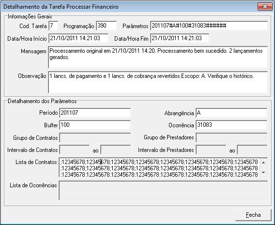 tratada em versões futuras do Infomed GPS, mas enquanto as regras definitivas não são contempladas pelo sistema, manteremos a cobrança da taxa de administração em todas as situações. 8.