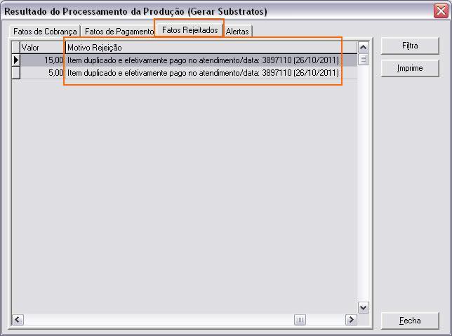 8.4 Novo motivo de rejeição por duplicidade de atendimento Painel de Comando / tarefa Processar produção (gerar substratos) / botão Processa Foi identificada a necessidade de glosar os pagamentos de