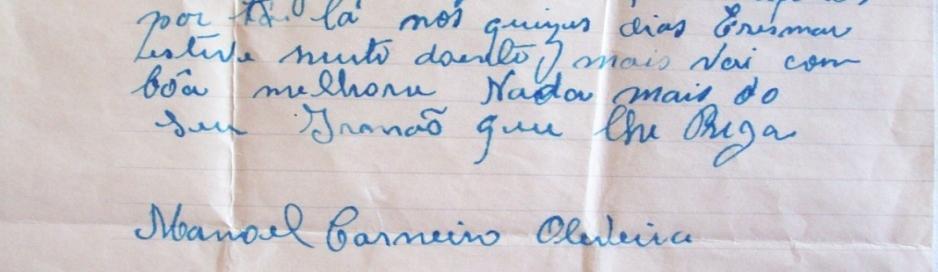 122 Erismar esteve muito doente mais vai com bôa melhora Nada mais do seu Irmão que lhe Preza Manoel Carneiro Oliveira (Baliza 25 de Março 1963, MCO-34) (Baliza 25 de Março 1963, MCO-34) [.