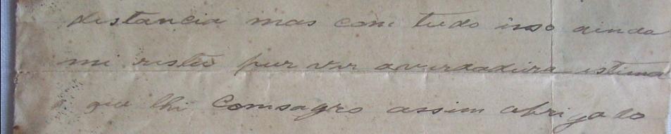 131 [...] distancia mas com tudo isso ainda mi resta pur ver averdadeira estima a que lhi comsagro assim obrigado [...] ((sem local) Domingo [.] di Setembro di 90[?], JMS-68) ((sem local) Domingo [.