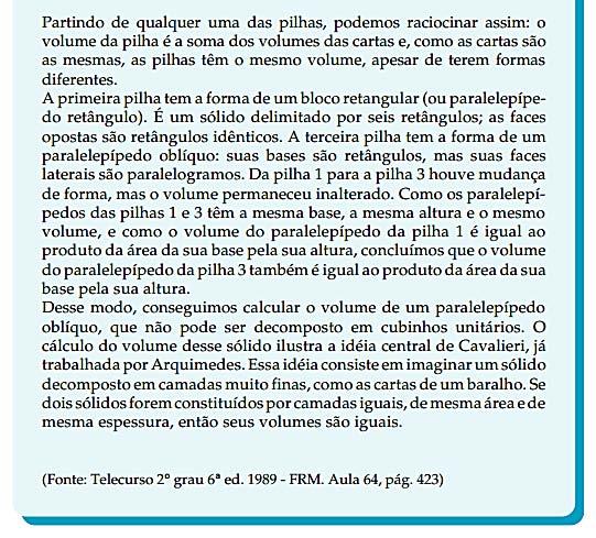 Volume do prisma Você já sabe que para determinar o volume de um bloco retangular utilizamos a