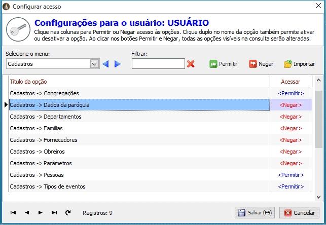 Barra de funções No campo [Selecione um menu] você escolher dentre os menus principais do sistema, mostrando na consulta apenas as opções daquele menu; No campo [Filtrar] basta digitar parte do nome