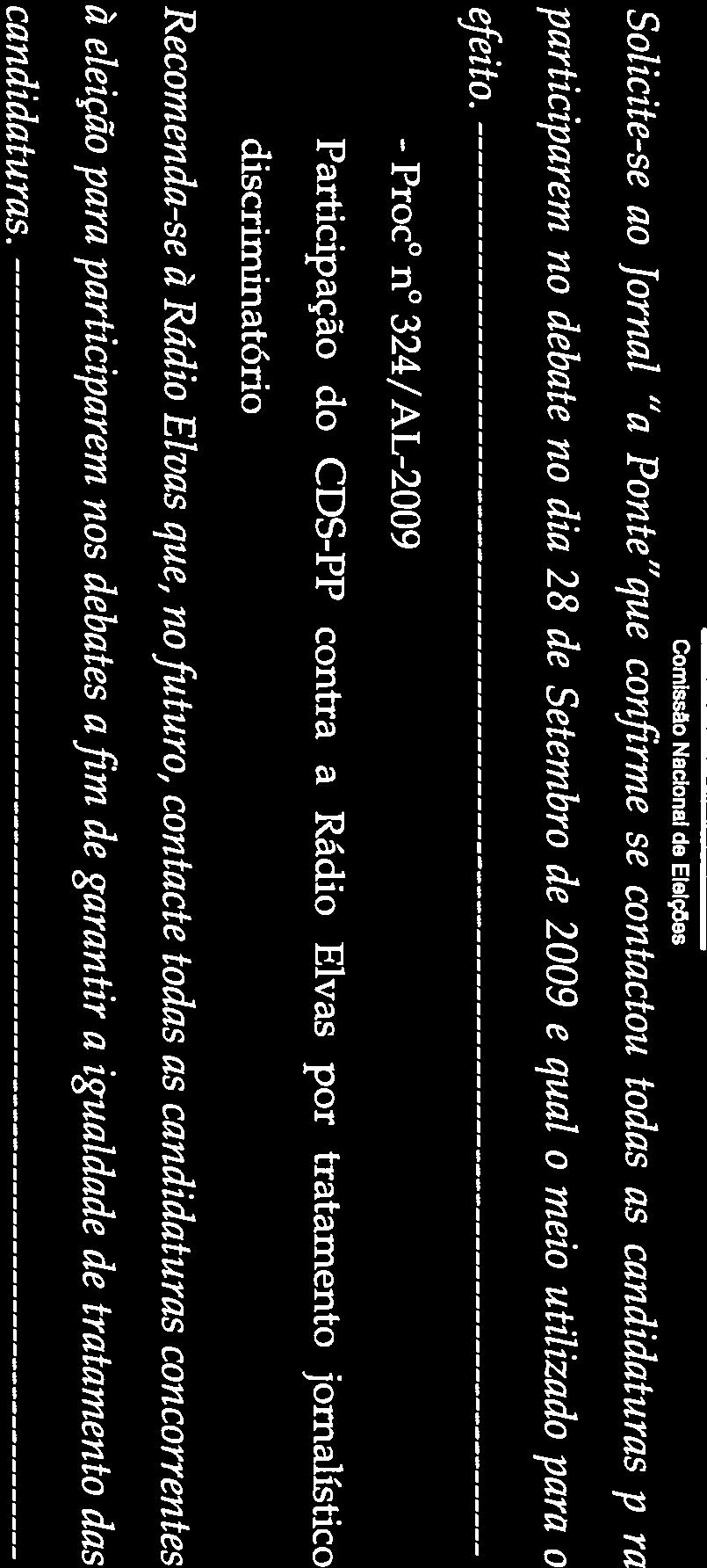 I * 1V /7 t/ /( Cmissã Nacinal de Eleições Slicite-se a Jrnal a Pnte que cnfirme se cntactu tdas as candidaturas pfra participarem