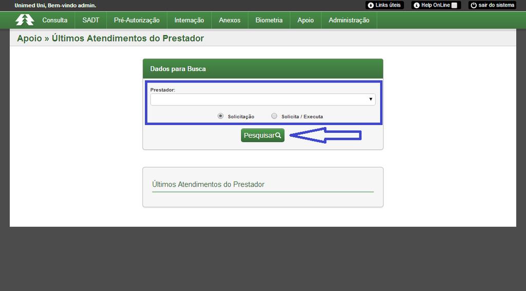 5.5 Últimos Atendimentos Uma funcionalidade muito boa do sistema é a de acesso aos Últimos Atendimentos, que permite verificar dentro de um período pequeno de tempo os atendimentos realizados e o