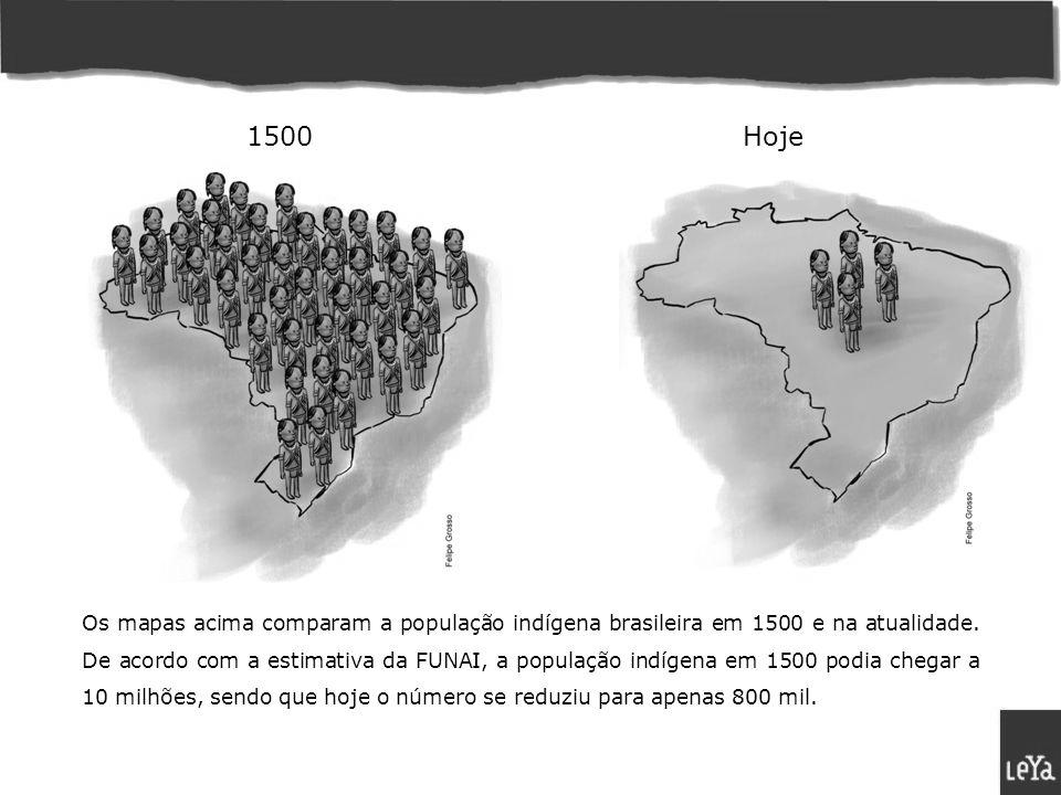 c. Onde é possível encontrar indígenas hoje no Brasil? d.