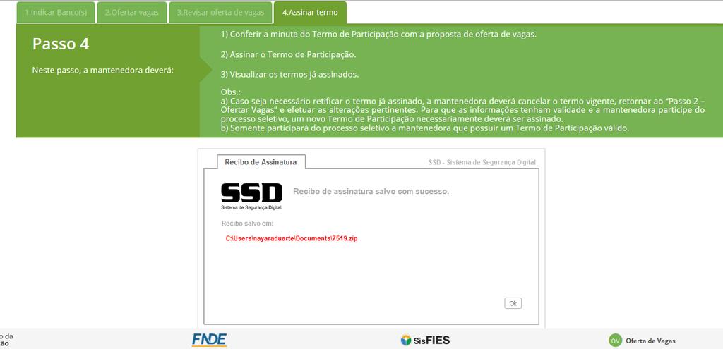 Figura 26 - Caminho do documento assinado digitalmente Em Termos assinados digitalmente a mantenedora poderá