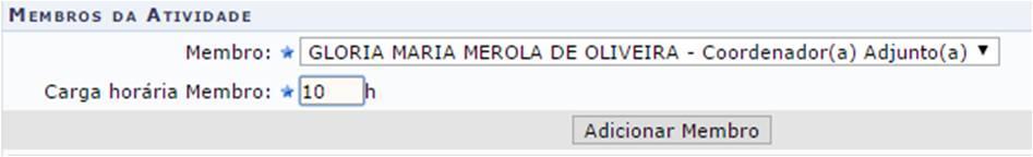 Membro: selecione o nome do membro da atividade dentre os cadastrados