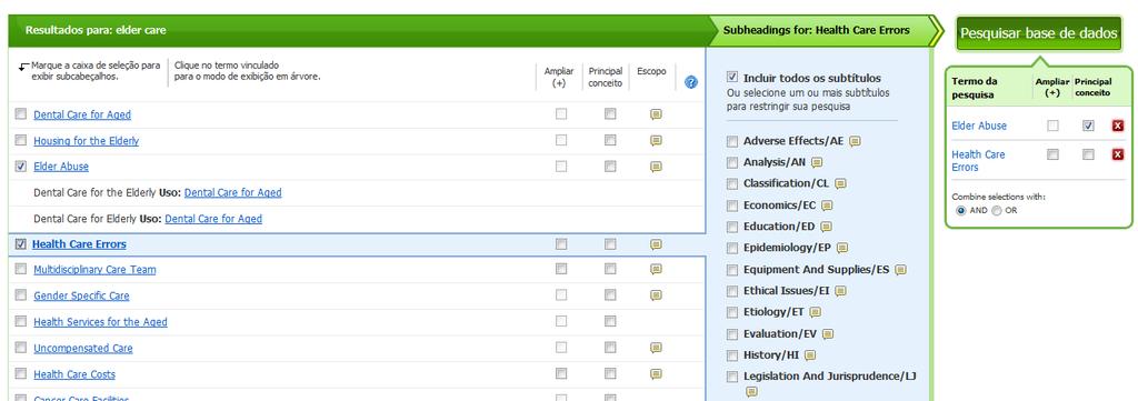 2 1 3 4 1- Selecione termos associados 2- Ampliar + para incluir outros termos; marcar conceitos principais; escopo/ conceitos sobre o