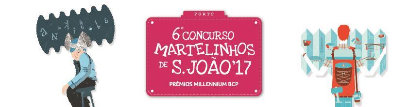 REGULAMENTO CONCURSO MARTELINHOS DE S. JOÃO 17 PRÉMIOS FUNDAÇÃO MILLENNIUM BCP E PRÉMIO PORTO LAZER Artigo 1.º (Objecto) 1.