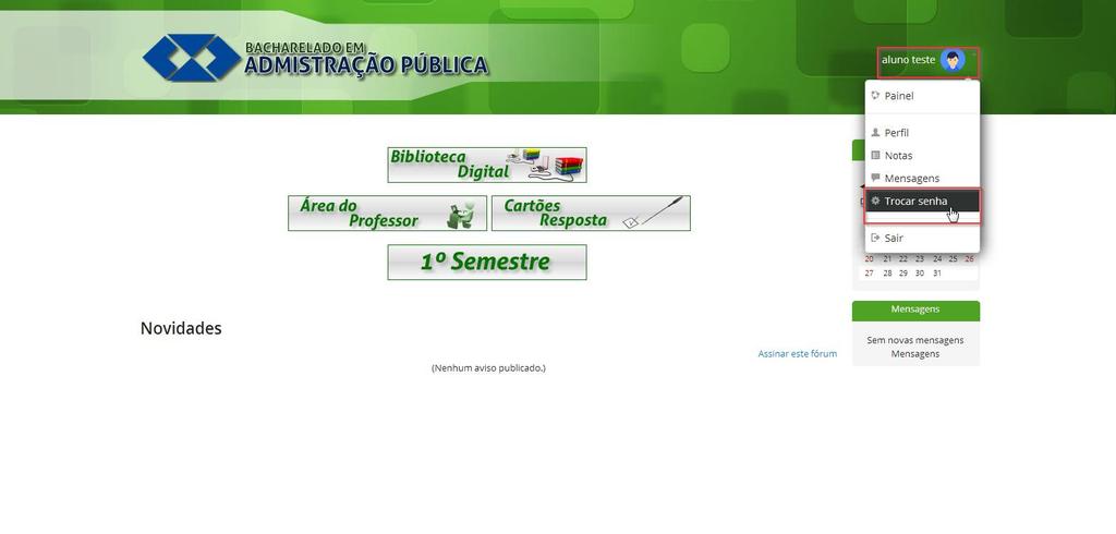 6 Obs.: No primeiro acesso do usuário a senha também será o CPF e deve ser alterada posteriormente.