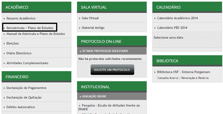 REMATRÍCULA E PLANO DE ESTUDOS NÃO DEIXE PARA A ÚLTIMA HORA! PROCURE CUMPRIR ANTECIPADAMENTE AS ETAPAS DE MATRÍCULA E PLANO DE ESTUDOS.