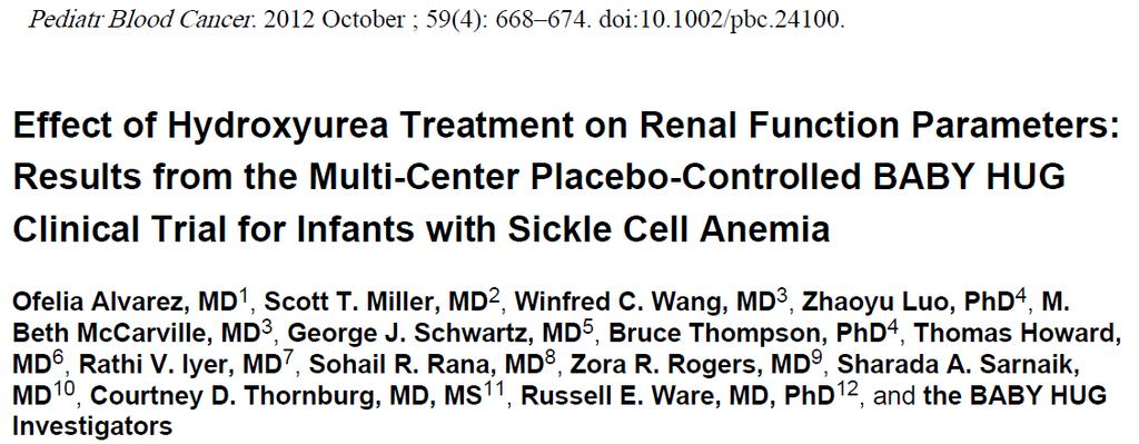 Tratamento: Hidroxiureia (crianças) Benefício na função renal Melhora da