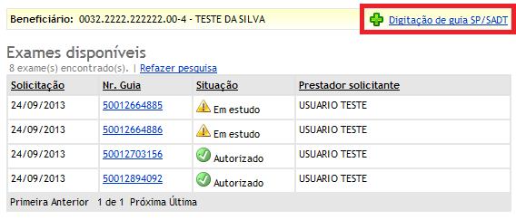 Digitação de Guia SP/SADT Quando o beneficiário estiver portando o receituário ou a guia TISS, as quais não foram geradas via sistema SGU e não estão