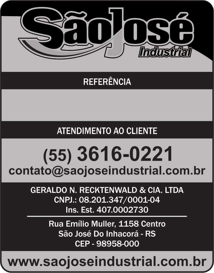 o modelo do equipamento. 2 - Etiqueta da referência: Apresenta o número de referência do equipamento e os meios de contato com a São José Industrial. 1 2 8.