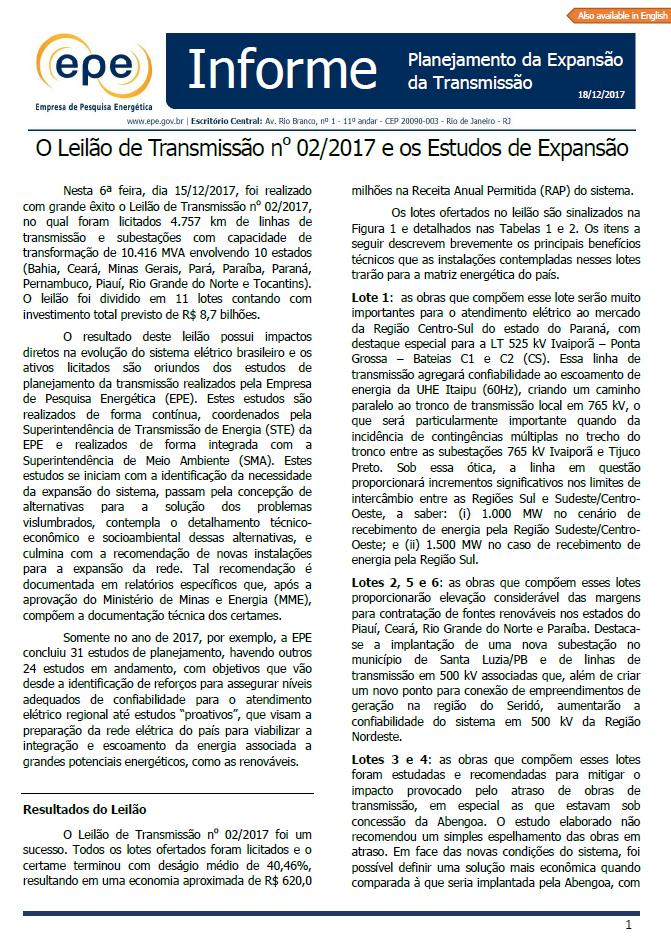 Transmissão: Leilões realizados em 2017 Transmissão é um bom negócio sim! Leilão 05/2016 24/04/2017 31 de 35 lotes ofertados foram arrematados ~ 7.