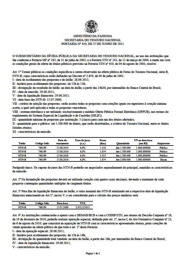 Mercado Primário - Leilão Formal A partir dos editais de ofertas publicas, seguem-se as seguintes fases: cadastramento da(s) oferta(s) de títulos com base nas regras constantes nesses editais; no(s)