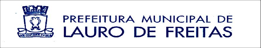 Lauro de Freitas Quinta-feira 157 - Ano II - Nº 53 PREFEITURA MUNICIPAL DE LAURO DE FREITAS SECRETARIA MUNICIPAL DE SAÚDE AVISO DE LICITAÇÃO Pregão Presencial nº 023/2013/SMS.