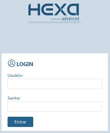 1. INÍCIO O sistema embarcado Hexa Advanced é acessado através do navegador e independe de sistema operacional.