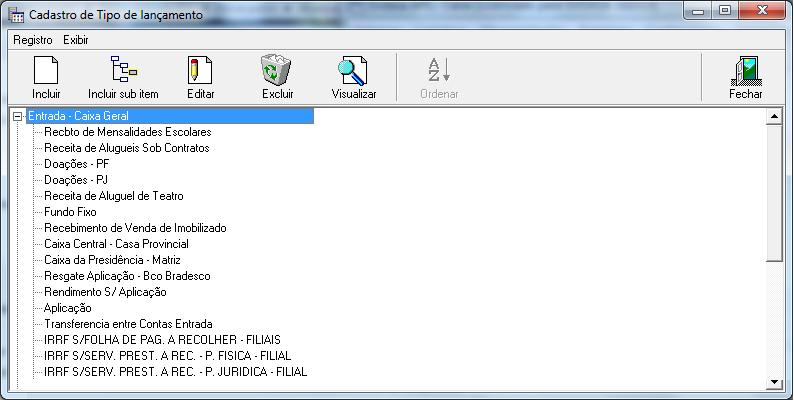 Classificam-se como Tipos de Lançamentos as receitas e despesas que podem ser registradas no módulo Caixa.