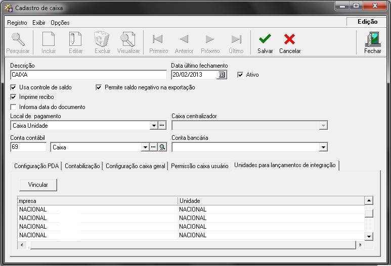 3.3.5 Aba Unidade para Lançamentos de Integração Nessa aba deve(m) ser vinculada(s) a(s) empresa(s) / unidade(s) que poderá(ão) efetuar lançamentos de integração.