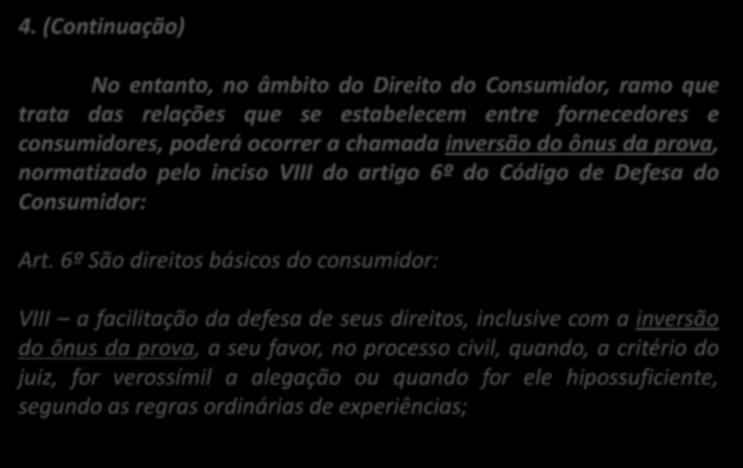 do Código de Processo Civil: Art. 333.