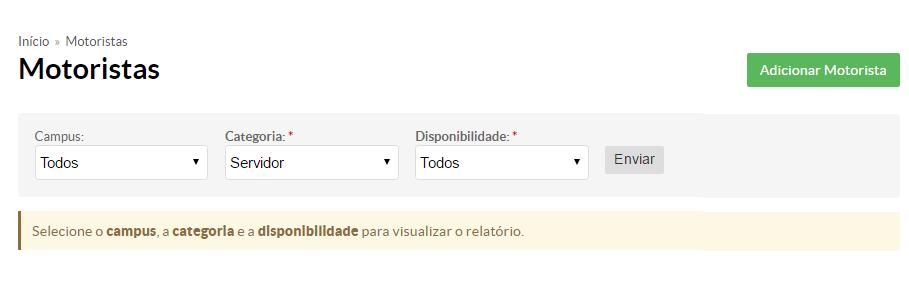 Para adicionar um novo motorista à lista existente, clique na opção Adicionar Motorista O SUAP abrirá o formulário que segue para preenchimento dos dados do motorista.