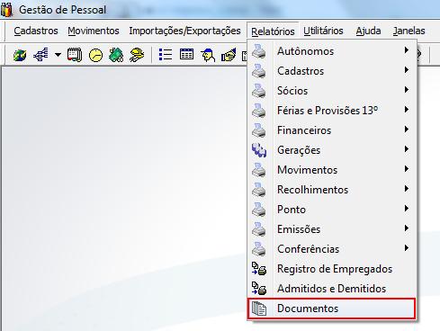 Documentos pelo menu Relatórios, Figura 16. Figura 16 Menu Documentos. 2.