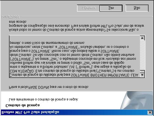 D Quando a janela de Instalação do Brother MFL-Pro Suite surgir, clique em