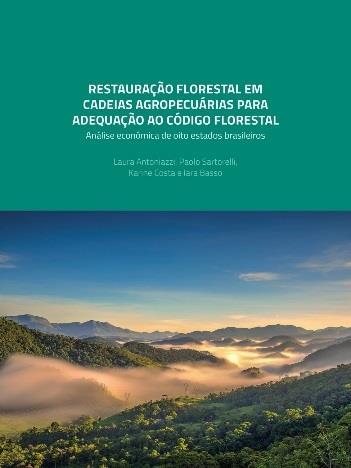 regularização ambiental (PRAs) Sumário executivo: Restauração florestal em