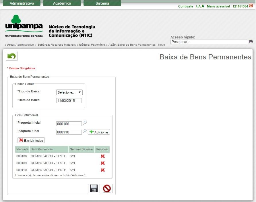 Figura 20: Baixa de Bens Permanentes. Quando houver disponibilidade do ícone ( ), deve-se utiliza-lo para fazer a busca pela unidade ou informação desejada. Ao clicar em Adicionar ( ).