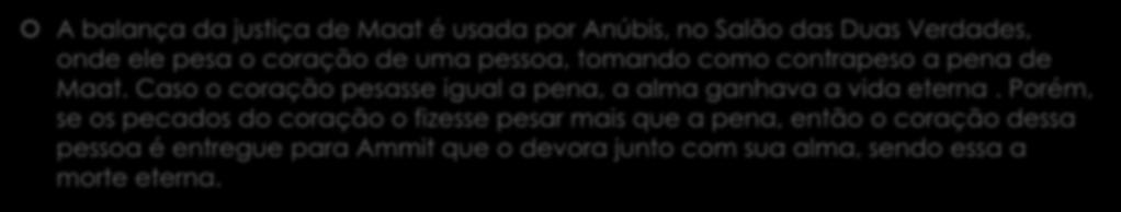 Após a morte, julgamento certo! No Egito Antigo, nem todos teriam direito a uma nova vida.