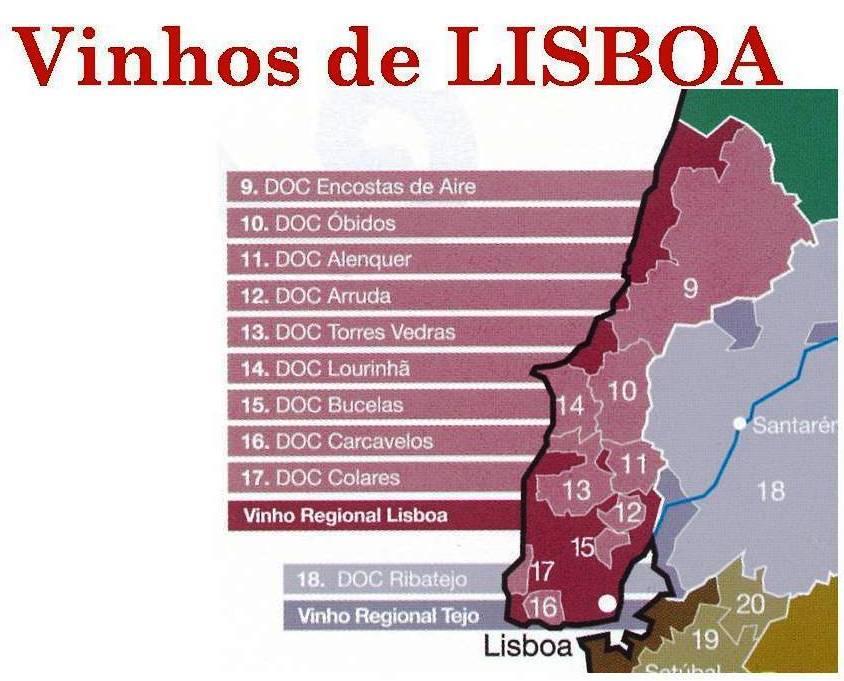 VINHOS DE LISBOA Anteriormente conhecida por Estremadura,