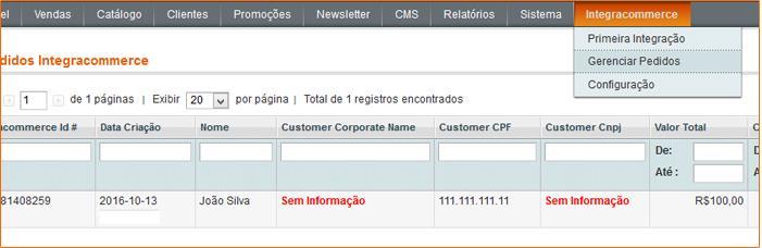 3. Pedidos A cada 10 minutos o módulo irá baixar e criar no E-commerce os novos pedidos, onde além do pedido padrão Magento, acessando o menu mostrado na imagem